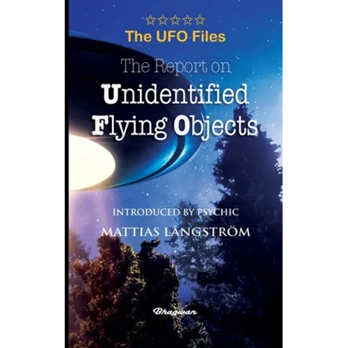 THE UFO FILES - The Report on Unidentified Flying Objects