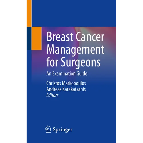 Breast Cancer Management for Surgeons: An Examination Guide