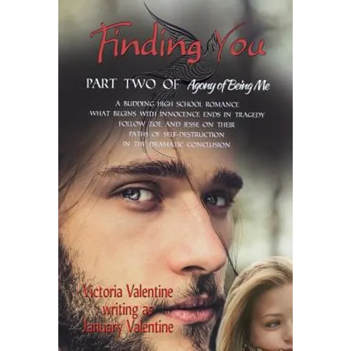 Finding You: Agony of Being Me Part Two