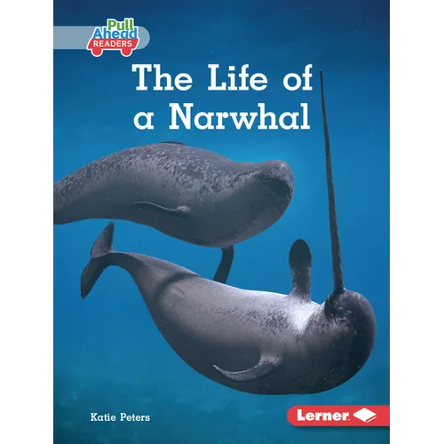 The Life of a Narwhal