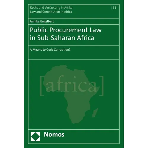 Public Procurement Law in Sub-Saharan Africa: A Means to Curb Corruption?