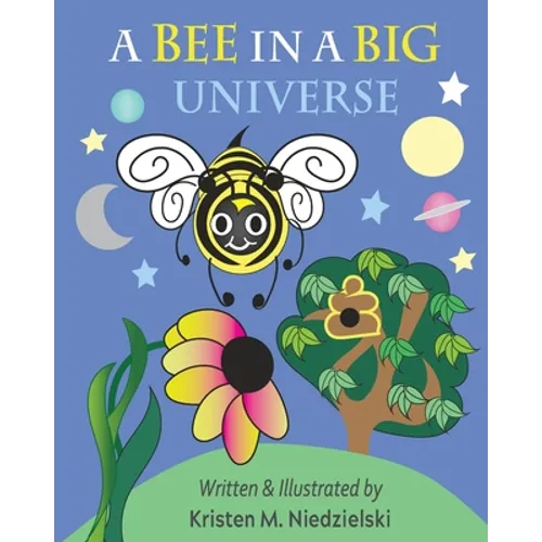 A Bee In A Big Universe