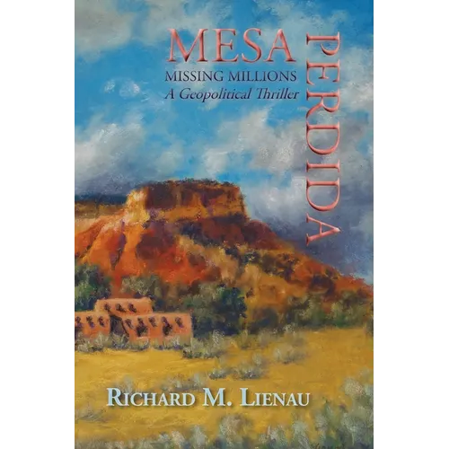Mesa Perdida: A Geopolitical Thriller
