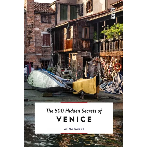 The 500 Hidden Secrets of Venice