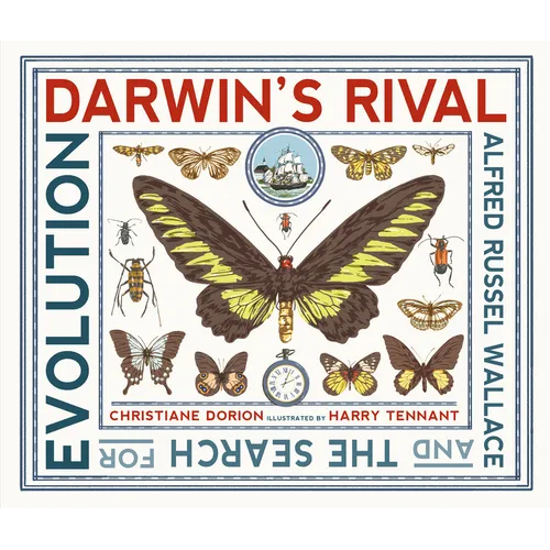 Darwin's Rival: Alfred Russel Wallace and the Search for Evolution