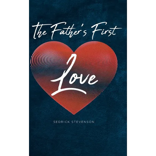 The Father's First Love