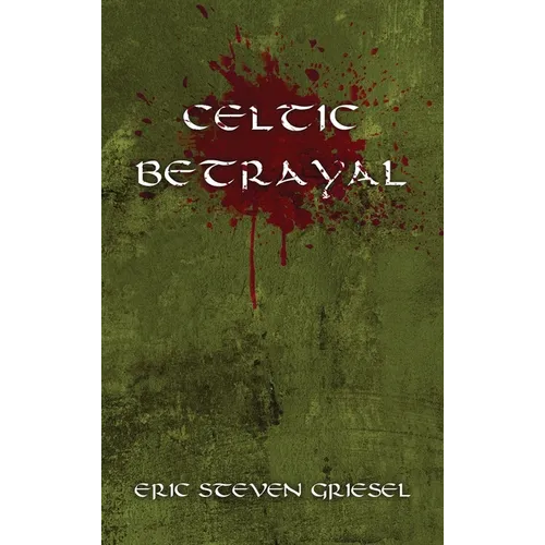 Celtic Betrayal