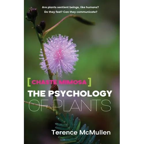 Chaste Mimosa: The Psychology of Plants
