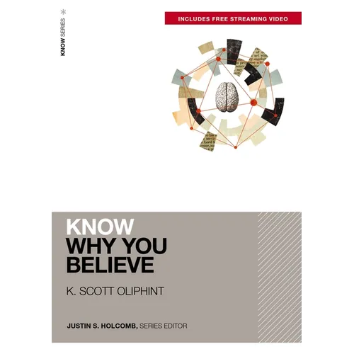 Know Why You Believe (Includes Free Streaming Video)