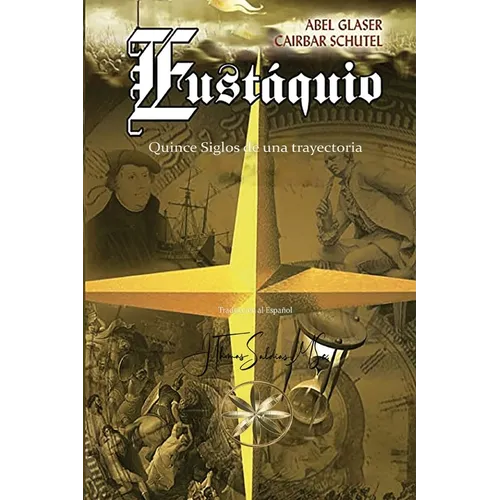 Eustáquio: XV Siglos de una trayectoria