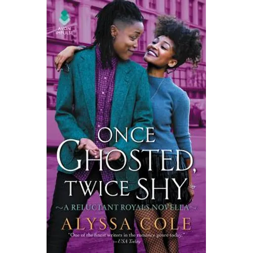 Once Ghosted, Twice Shy: A Reluctant Royals Novella