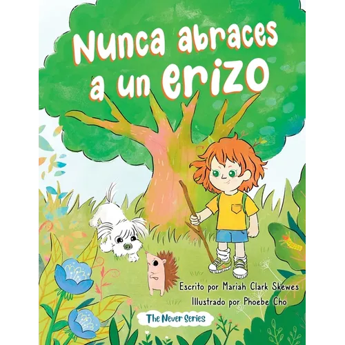 Nunca abraces a un erizo