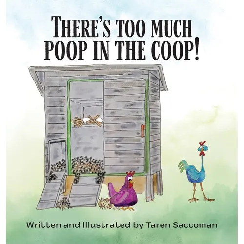 There's Too Much Poop in the Coop!