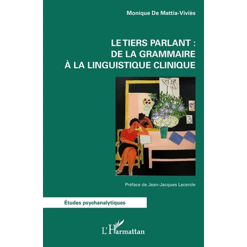 Le tiers parlant: de la grammaire à la linguistique clinique