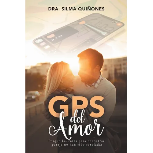 GPS del Amor: Porque las rutas para encontrar pareja no han sido rotuladas