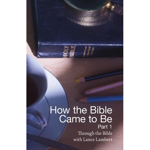 How the Bible Came to Be
