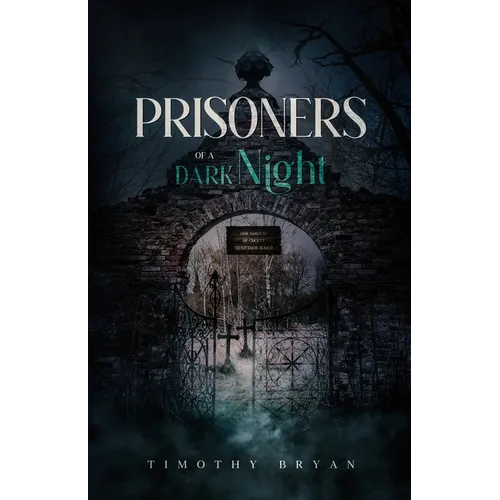 Prisoners of a Dark Night