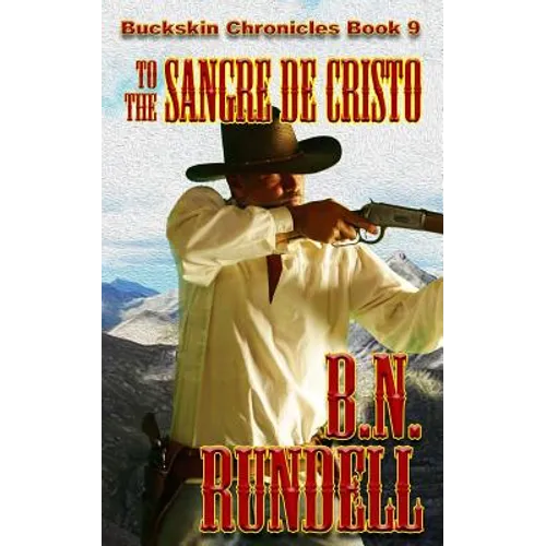 To The Sangre De Cristo