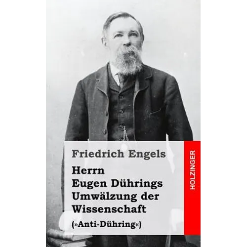 Herrn Eugen Dührings Umwälzung der Wissenschaft