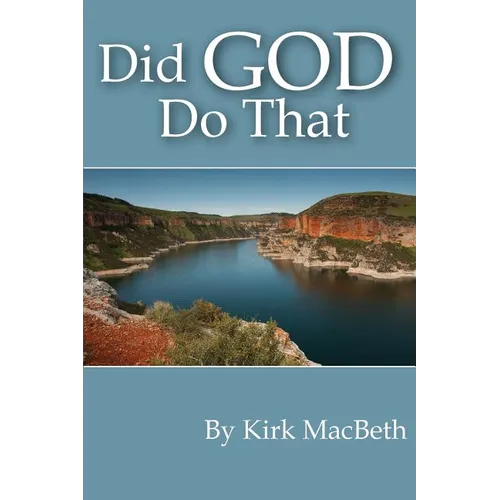Did God Do That?: Looking back on how God works in our lives