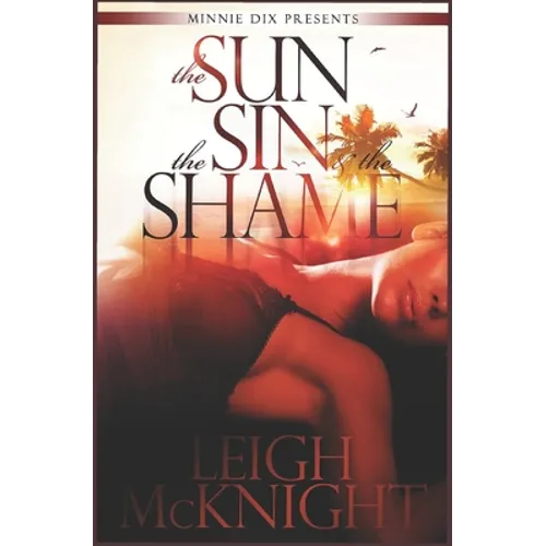 The Sun, the Sin & the Shame