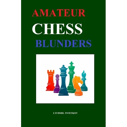 Amateur Chess Blunders
