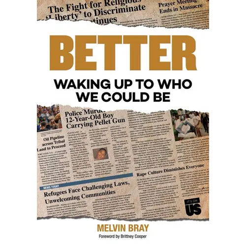Better: Waking Up to Who We Could Be