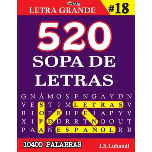 520 SOPA DE LETRAS #18 (10400 PALABRAS) Letra Grande