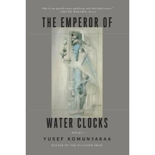The Emperor of Water Clocks: Poems