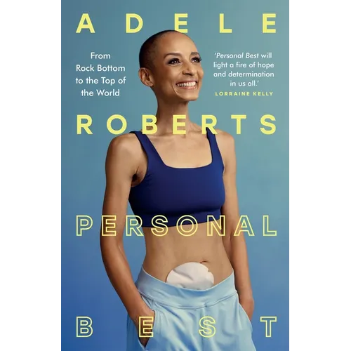 Personal Best: From Rock Bottom to the Top of the World