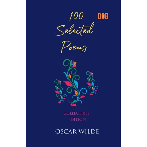 100 Selected Poems, Oscar Wilde