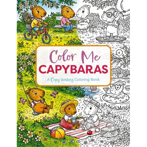 Color Me Capybaras: A Capy-Tivating Coloring Book