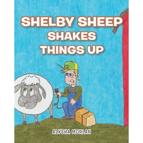 Shelby Sheep Shakes Things Up