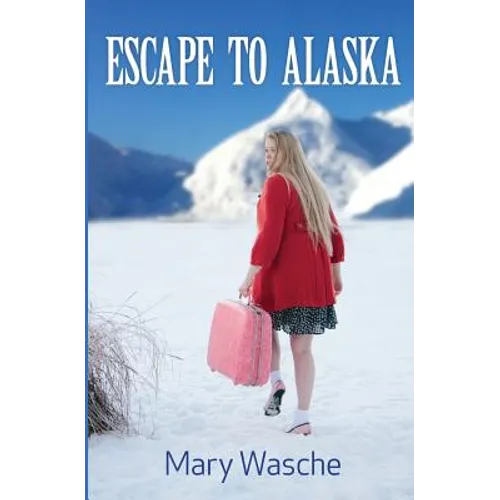 Escape to Alaska