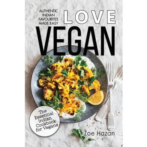 Vegan: The Essential Indian Cookbook for Vegans
