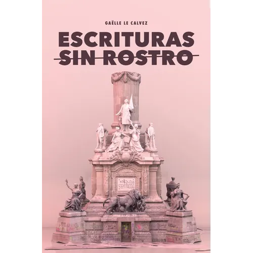 Escrituras sin rostro: El antagonismo como estrategia subversiva del zapatismo