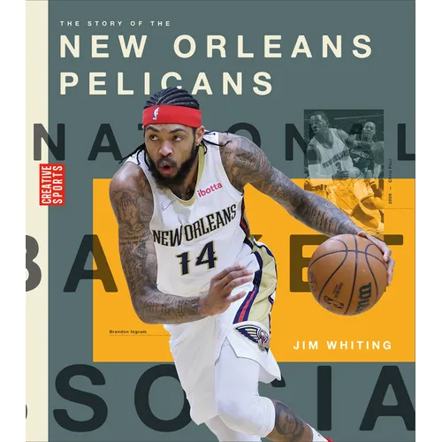 The Story of the New Orleans Pelicans