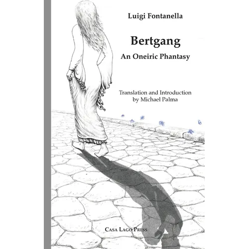 Bertgang. An Oneiric Phantasy