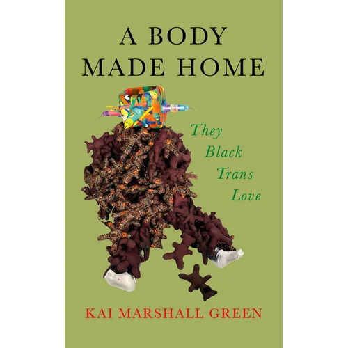 A Body Made Home: They Black Trans Love