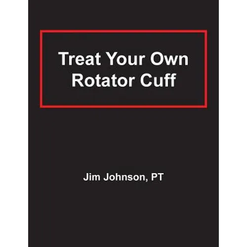 Treat Your Own Rotator Cuff