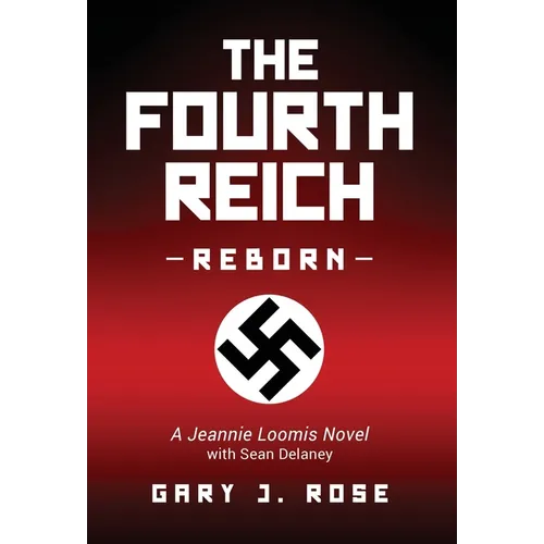 The Fourth Reich Reborn