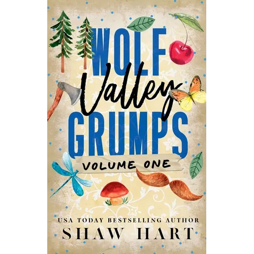 Wolf Valley: Grumps: Volume One