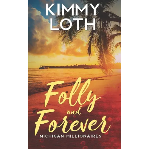 Folly and Forever: A fake marriage romance