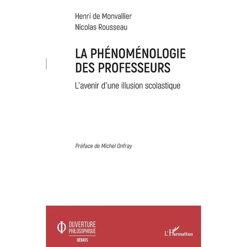 La phénoménologie des professeurs: L'avenir d'une illusion scolastique