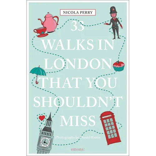 33 Walks in London That You Shouldn't Miss