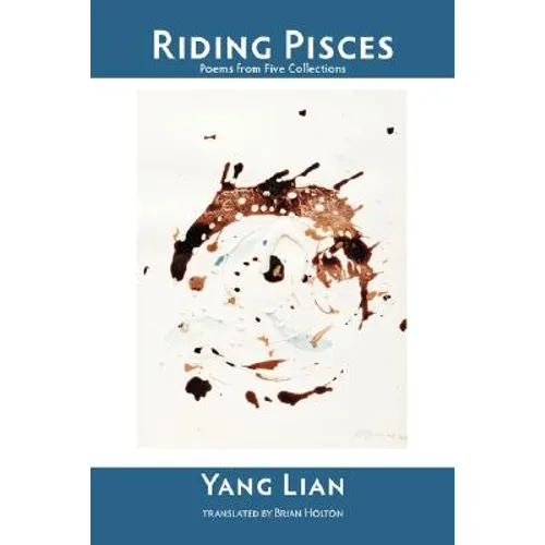 Riding Pisces: Poems from Five Collections