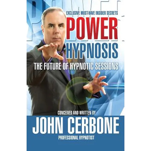 Power Hypnosis: The Future of Hypnotic Sessions