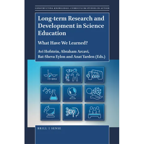 Long-Term Research and Development in Science Education: What Have We Learned?