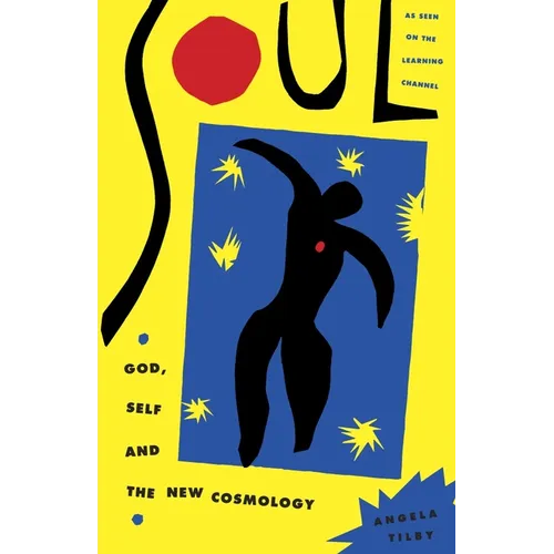 Soul: God, Self and New Cosmology