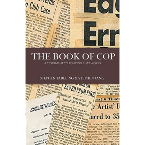The Book of Cop: A Testament to Policing That Works